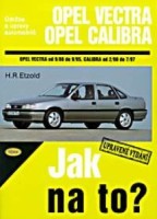 Kniha OPEL VECTRA/CALIBRA /75 - 204 PS a diesel/ 9/88 - 7/97